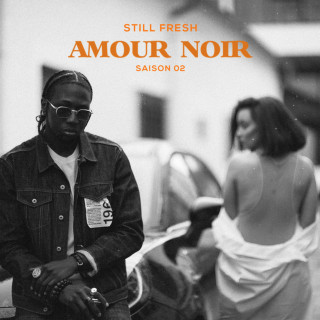 Still Fresh - AMOUR NOIR (SAISON 02) EP cover