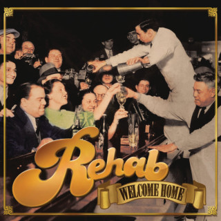Rehab - Welcome Home album cover