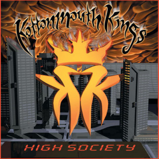Kottonmouth Kings - High Society album cover