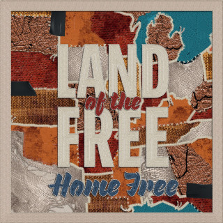 Home Free - Land Of The Free album cover