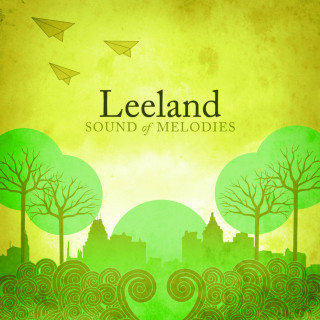 Leeland - Sound Of Melodies album cover