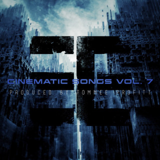Tommee Profitt - Cinematic Songs (Vol. 7) album cover