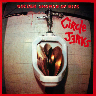 Circle Jerks - Golden Shower Of Hits album cover
