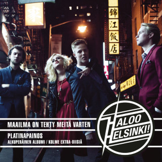 Haloo Helsinki! - Maailma On Tehty Meitä Varten album cover