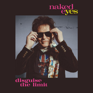 Naked Eyes - Disguise The Limit album cover
