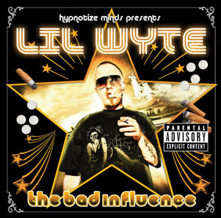 Lil' Wyte - The Bad Influence album cover