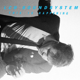 LCD Soundsystem - This Is Happening album cover