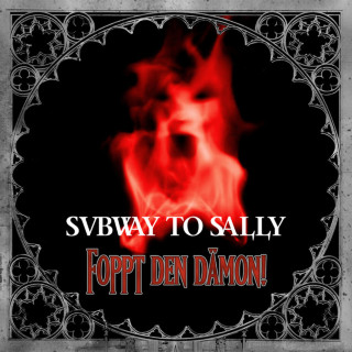 Subway To Sally - Foppt Den Dämon! album cover