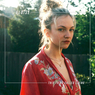 Eloise - This Thing Called Living EP cover