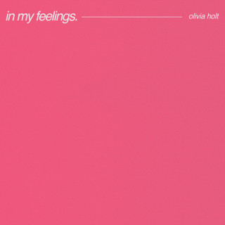 Olivia Holt - In My Feelings EP cover