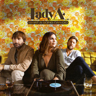 Lady A - What A Song Can Do album cover