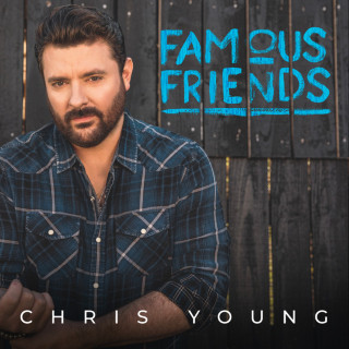 Chris Young - Famous Friends album cover