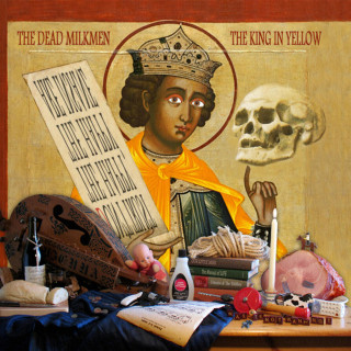 The Dead Milkmen - The King In Yellow album cover