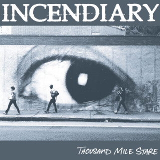 Incendiary - Thousand Mile Stare album cover