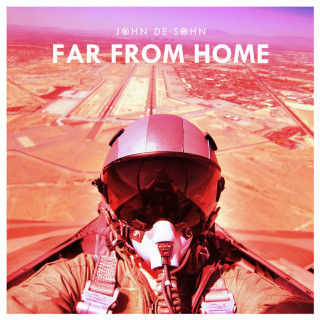 John De Sohn - Far From Home album cover