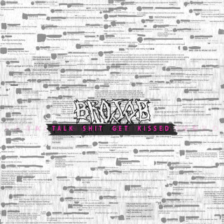 Brojob - Talk Shit Get Kissed album cover