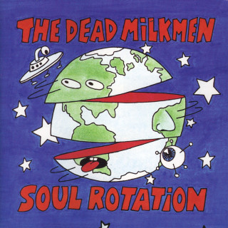 The Dead Milkmen - Soul Rotation album cover