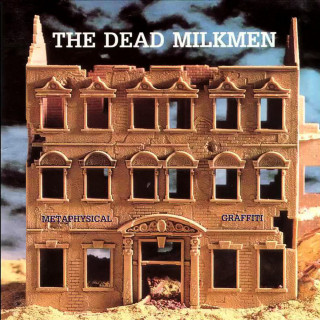 The Dead Milkmen - Metaphysical Graffiti album cover