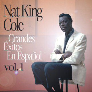 Nat "King" Cole - Grandes Éxitos En Español, Vol. 1 EP cover