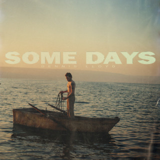 Dennis Lloyd - Some Days album cover
