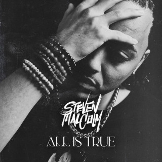 Steven Malcolm, Childish Major & Taylor Hill - All Is True EP cover