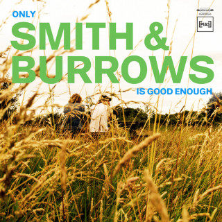 Smith & Burrows - Only Smith & Burrows Is Good Enough album cover