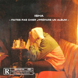 ISHA - FAITES PAS CHIER J'PREPARE UN ALBUM EP cover