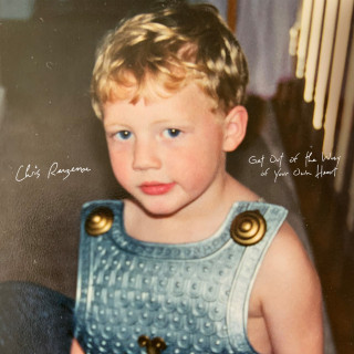 Chris Renzema - Get Out Of The Way Of Your Own Heart album cover