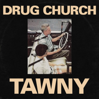 Drug Church - TAWNY EP cover
