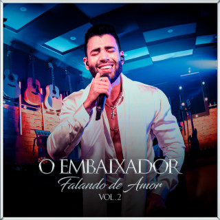 Gusttavo Lima - Falando De Amor, Vol. 2 EP cover