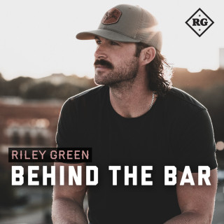 Riley Green - Behind The Bar EP cover