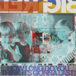 Big Red Machine - How Long Do You Think It's Gonna Last? album cover