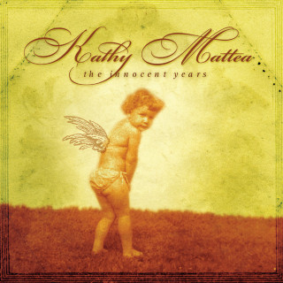 Kathy Mattea - The Innocent Years album cover