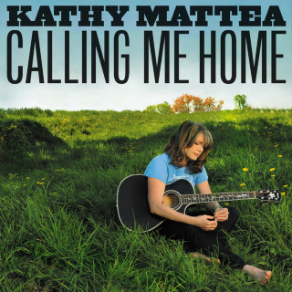 Kathy Mattea - Calling Me Home album cover