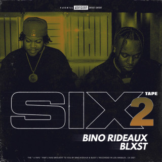 Blxst & Bino Rideaux - Sixtape 2 mixtape cover