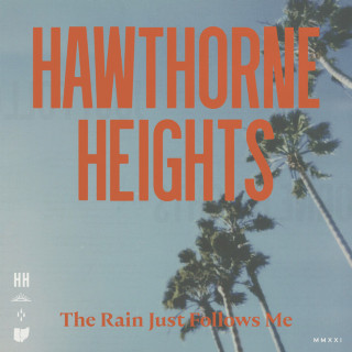 Hawthorne Heights - The Rain Just Follows Me album cover