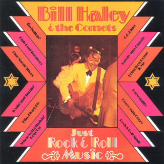 Bill Haley & His Comets - Just Rock & Roll Music album cover