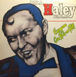Bill Haley & His Comets - Everyone Can Rock And Roll album cover