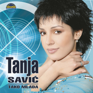 Tanja Savić - Tako Mlada album cover