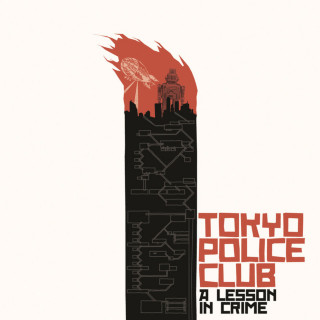 Tokyo Police Club - A Lesson In Crime EP cover