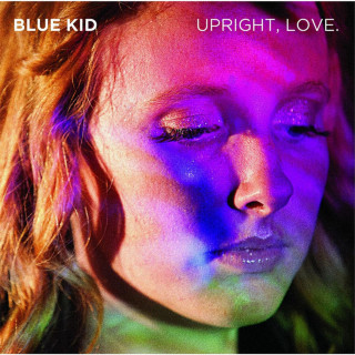 Blue Kid - Upright, Love album cover