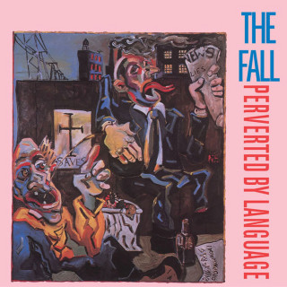 The Fall - Perverted By Language album cover