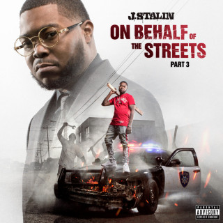 J. Stalin - On Behalf Of The Streets 3 album cover