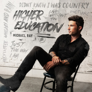 Michael Ray - Higher Education EP cover