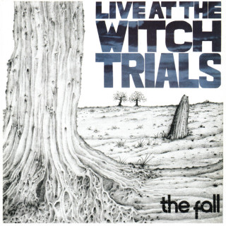The Fall - Live At The Witch Trials album cover