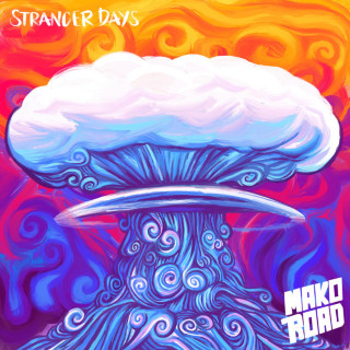Mako Road - Stranger Days album cover