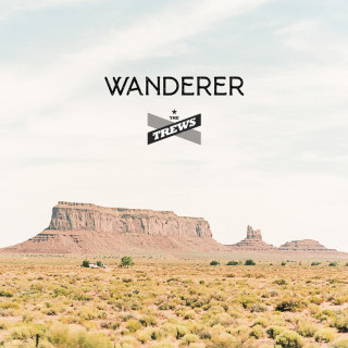 The Trews - Wanderer album cover