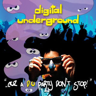 Digital Underground - "..Cuz A D.U. Party Don't Stop!" album cover