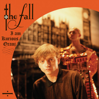 The Fall - I Am Kurious Oranj album cover