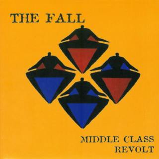 The Fall - Middle Class Revolt album cover